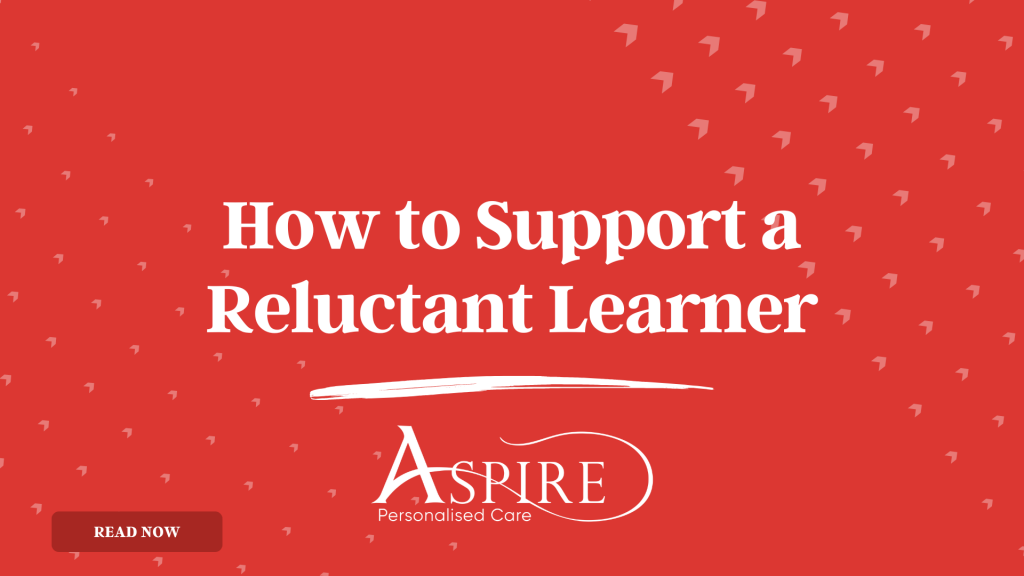 How to support a reluctant learner